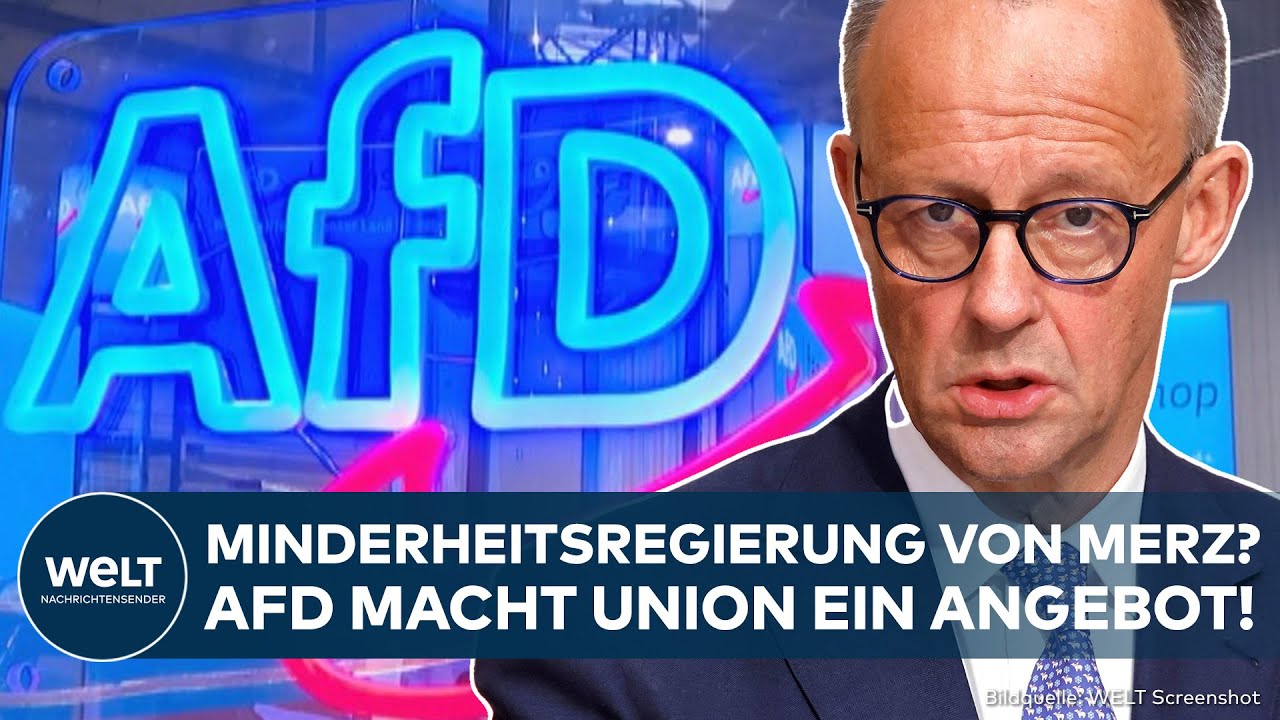 DEUTSCHLAND: Zoff bei Union und SPD! AfD macht Merz ein Angebot! Minderheitsregierung möglich?