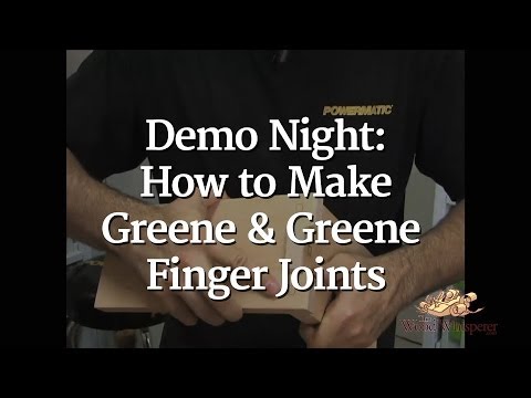 Demo Night - Greene & Greene Finger Joints