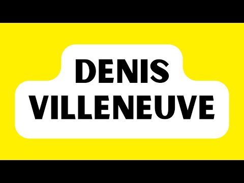 How to Pronounce Denis Villeneuve (Correctly)
