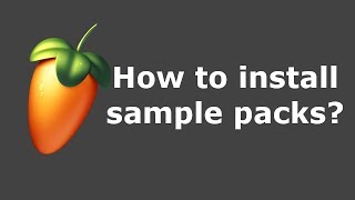 FL Studio 20: Sample Packs and Drum Kits installat