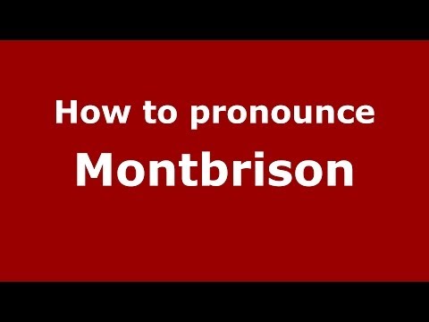 How to pronounce Montbrison (French/France) - PronounceNames.com