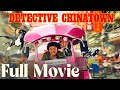 Detective Chinatown 2015 Action Comedy Mystery Full Movie Fandor