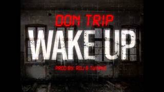 Wake Up- Don Trip W/Lyrics