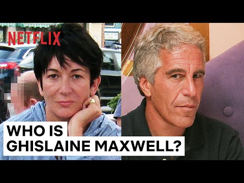 Who Is Ghislaine Maxwell? | Jeffrey Epstein: Filthy Rich | Netflix