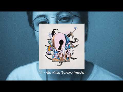 11. Ana Müller - Eu Não Tenho Medo (Áudio Oficial)