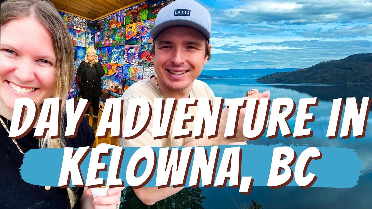 Top things to do in the Okanagan (Kelowna)