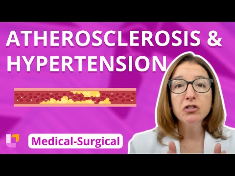 Atherosclerosis and Hypertension - Medical-Surgical - Cardiovascular System | @LevelUpRN