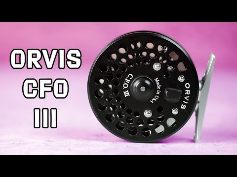 Orvis CFO Fly Reel Review | Trident Fly Fishing
