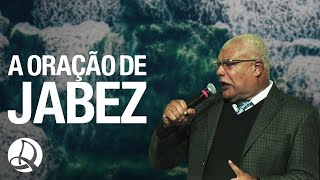 A Oração De Jabez E O Que Ela Nos Ensina | Pr. Flauzilino Araújo dos Santos