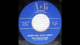 Since You Went Away -  Fascinations