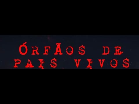 Documentário Órfãos de Pais Vivos - 02.02.2022