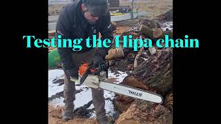 Hipa chainsaw chain first thoughts/review/ pro on the saw