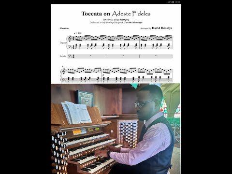 "Toccata on Adeste Fideles" by David Ibinaiye | O come, all ye faithful | Christmas Organ Music