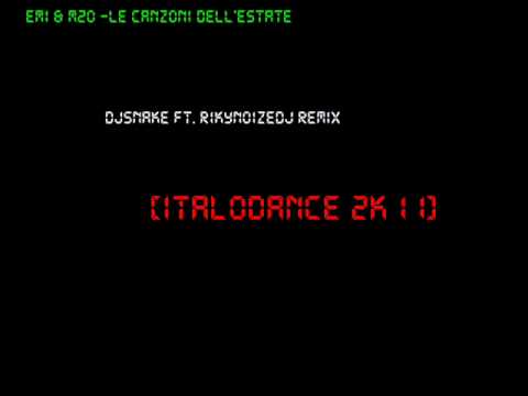 Emi & M2o - Canzoni DellEstate (DjsNake Ft. RikyNoizeDj Remix) [ItaloDance 2k11]