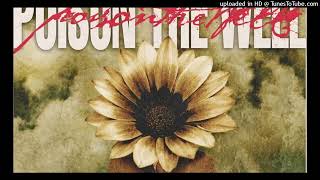 Poison The Well - Meeting Again For The First Time (Remaster)