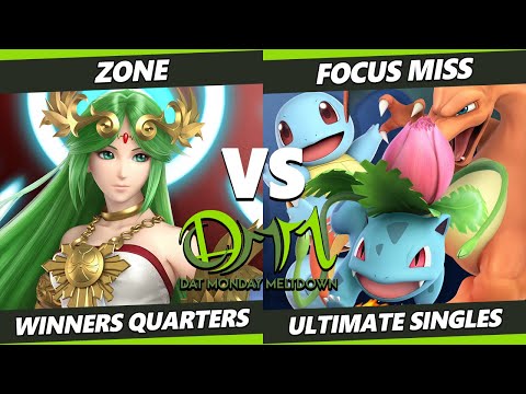 DAT Monday Meltdown 227 Winners Quarters - Zone (Palutena) Vs. Focus Miss (Pokemon Trainer) SSBU