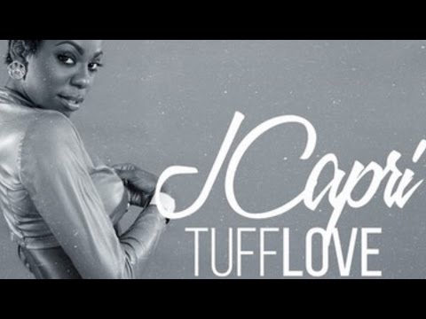 J Capri - Tuff Love (Raw) [New Yaak Riddim] March 2015