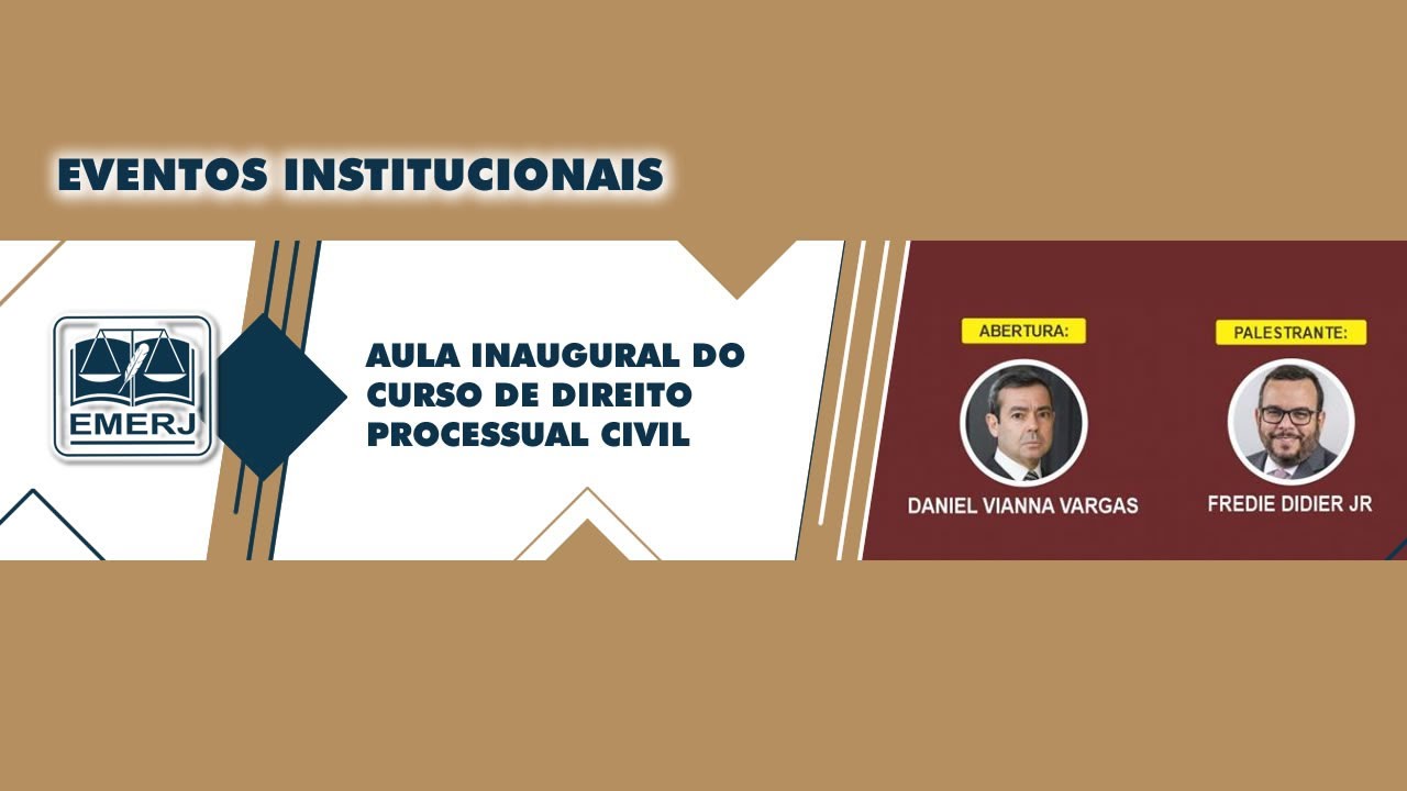AULA INAUGURAL DO CURSO DE EXTENSÃO DE DIREITO PROCESSUAL CIVIL - MODULO II