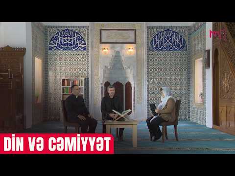 DİN VƏ CƏMİYYƏT 05.02.2026