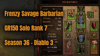 Season 36 Frenzy Savage Barbarian GR150 Solo Rank 7 - Diablo 3