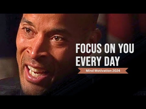 David Goggins 2024 | FOCUS ON YOURSELF NOT OTHERS. GRIND EVERY SINGLE DAY - Mind Motivational Speech
