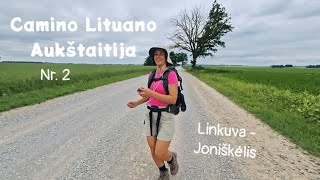 Camino Lituano Aukštaitija // Nr.2 // Linkuva - Joniškėlis