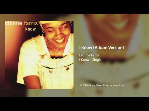 Dionne Farris - I Know (Album Version)