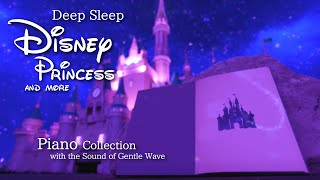 Disney Deep Sleep Piano Collection with Sound of Gentle Wave(No Mid-roll Ads)