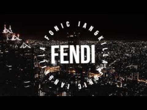 Ian & Killa Fonic- FENDI