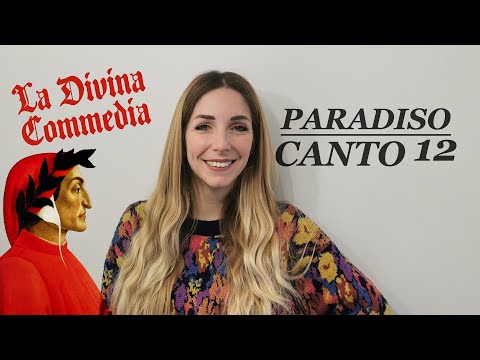 Canto XII Paradiso: analisi e spiegazione | Divina Commedia