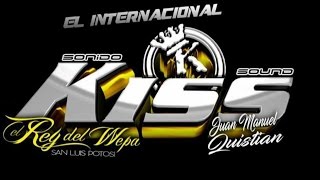 El Piropo Con Wepa 2017 Grupo Los Villanos Del Sabor En Vivo Kiss Sound El Rey Del Wepa