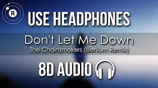 The Chainsmokers ft. Daya - Don&#39;t Let Me Down (Illenium Remix)