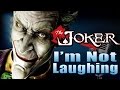 I'm Not Laughing - The Joker Sad Song - Batman ...