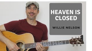 Heaven Is Closed - Willie Nelson - Guitar Lesson | Tutorial