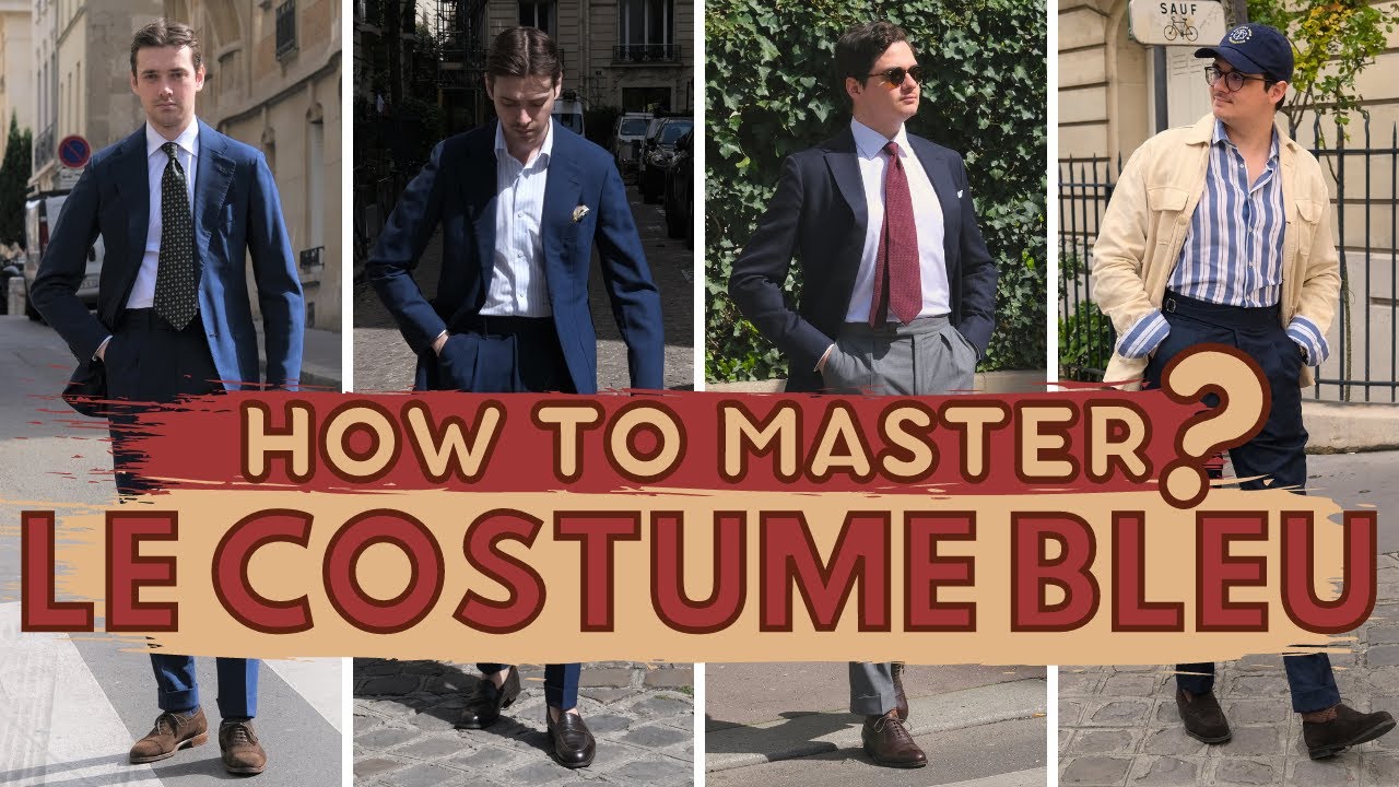 Comment porter un COSTUME BLEU  4 TENUES | How to Master | Art of Style