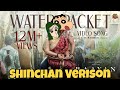 Water Packet Song Shinchan Version Raayan