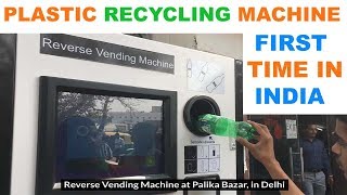 Plastic Recycling Vending Machine In New Delhi : Delhi Pollution : The Ultimate India