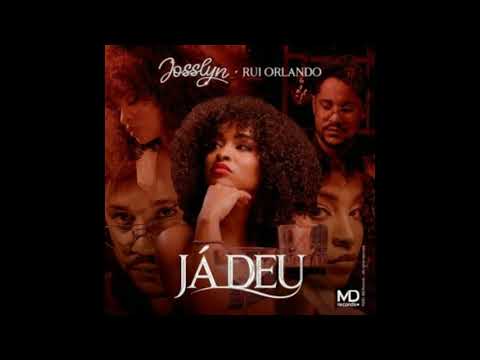 Josslyn - Já Deu (feat. Rui Orlando)