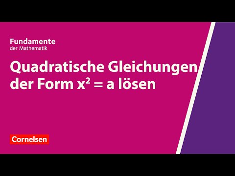 Quadratische Gleichungen der Form x² = a lösen | Fundamente der Mathematik | Erklärvideo