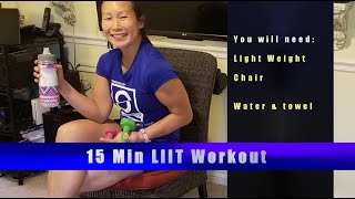 LIIT workout #3 You need: 1 Light weight or water bottle