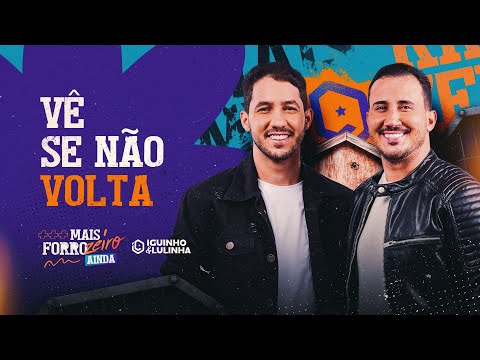 Vê Se Não Volta - Iguinho e Lulinha