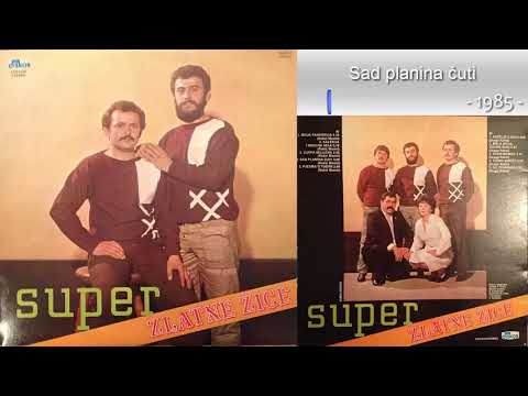 Super Zlatne Zice - Sad planina cuti - (Audio 1985)