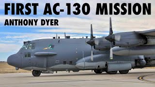 First AC-130H Spectre Gunship Mission | Anthony Dyer (Teaser)