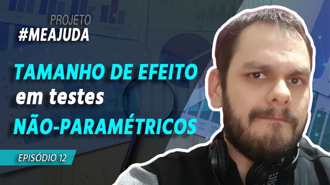 Tamanho de Efeito em Testes Não-Paramétricos | MEAJUDA Ep. 012 | PSICOMETRIA ONLINE