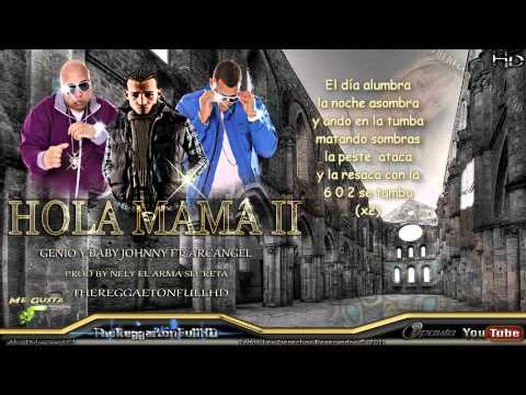 Arcangel Ft Genio  Baby Johnny   Hola Mama Part 2 Con Letra NEW  LetraLyrics