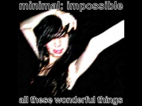 minimal: impossible - Nice Days - All These Wonderful Things - 1,5,9,13 Music 06