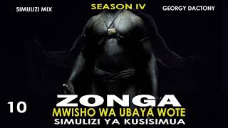 ZONGA 10 season IV (MWISHO WA UBAYA WOTE)