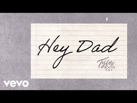 Tyler Booth - Hey Dad (Official Lyric Video)
