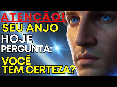 🔴💌HOJE TEM UMA PERGUNTA IMPORTANTE DO ANJO PARA VOCÊ -Tem certeza?✨🙏