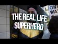 the real life superhero